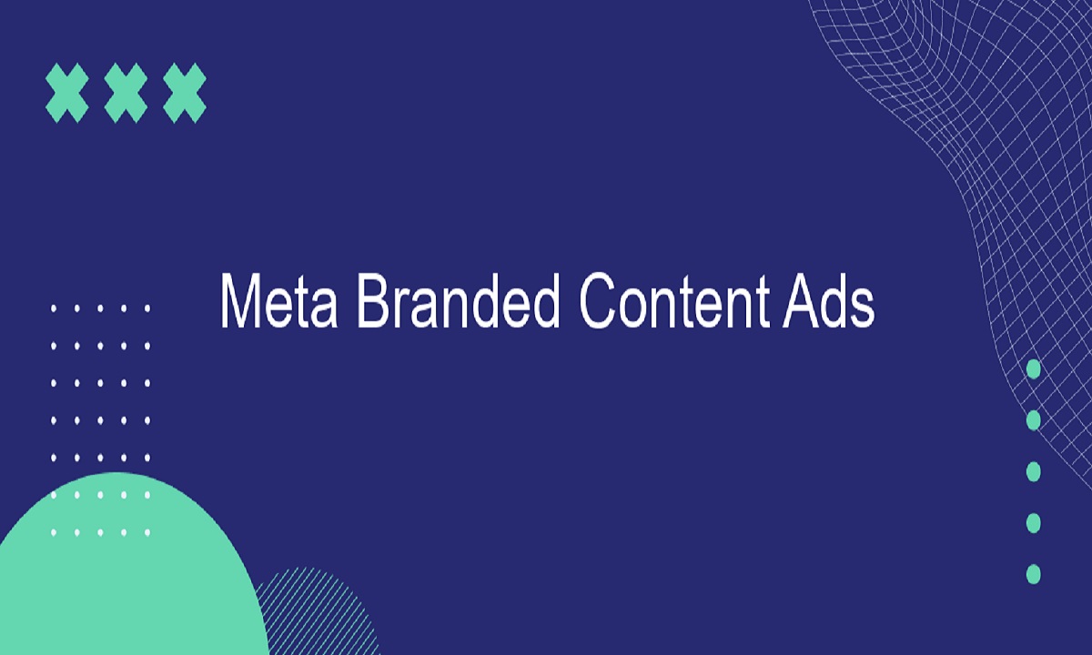 meta branded content ads, Branded Content Ads, Branded Content, branded content meta for creators, digital marketing, brandezza